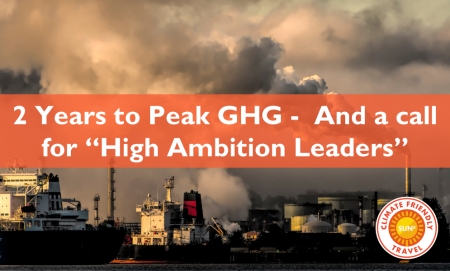 2 Years to Peak GHG - And a Call For &quot;High Ambition Leaders&quot;